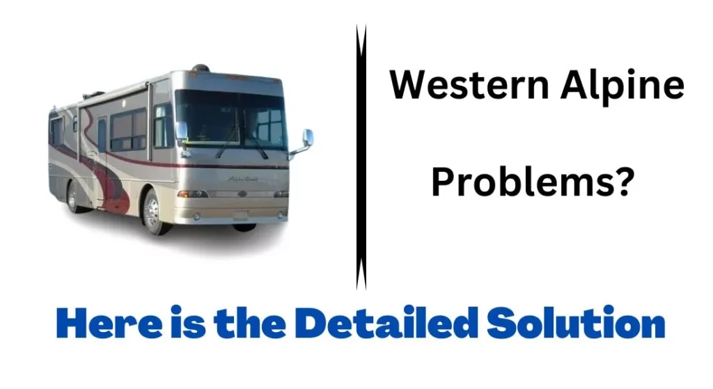 Western Alpine Coach Problems