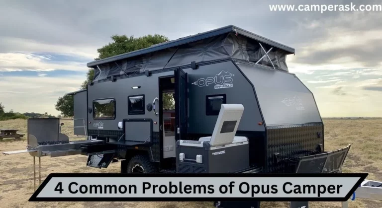 4 Common Problems of Opus Camper and Solutions
