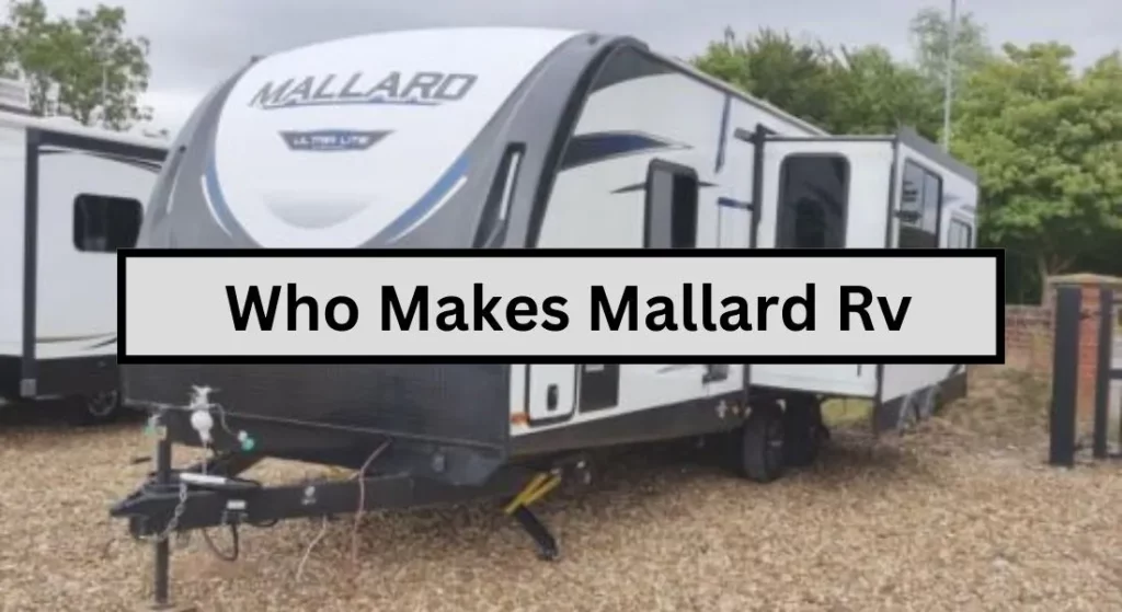 Who Makes Mallard Rv