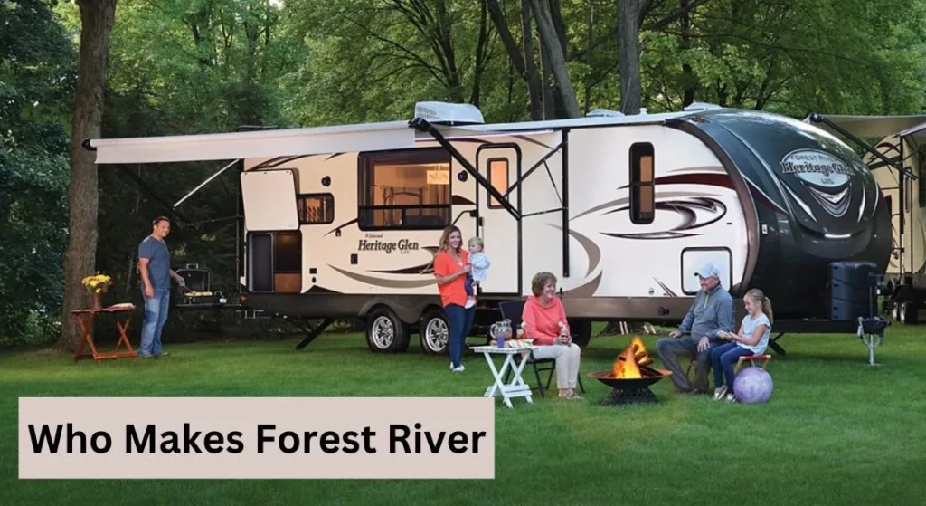 Who Makes Forest River Rv
